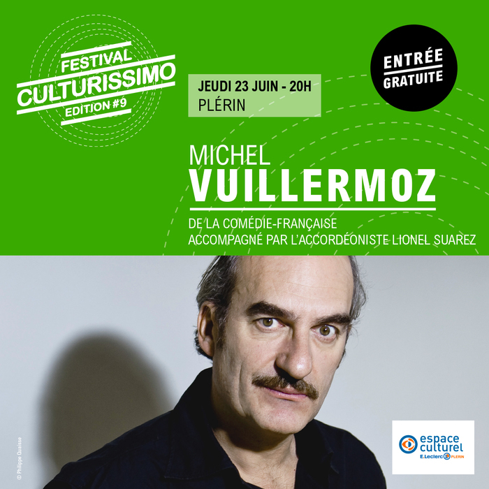 Festival Culturissimo 2022 : Michel Vuillermoz à Plérin Espace Roger-Ollivier Plérin