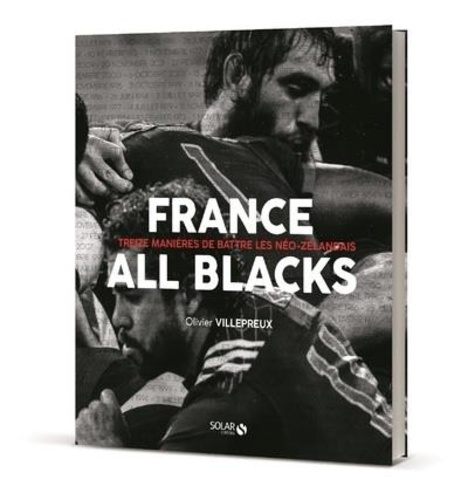 France - All Blacks.  Thirteen ways to beat the New Zealanders